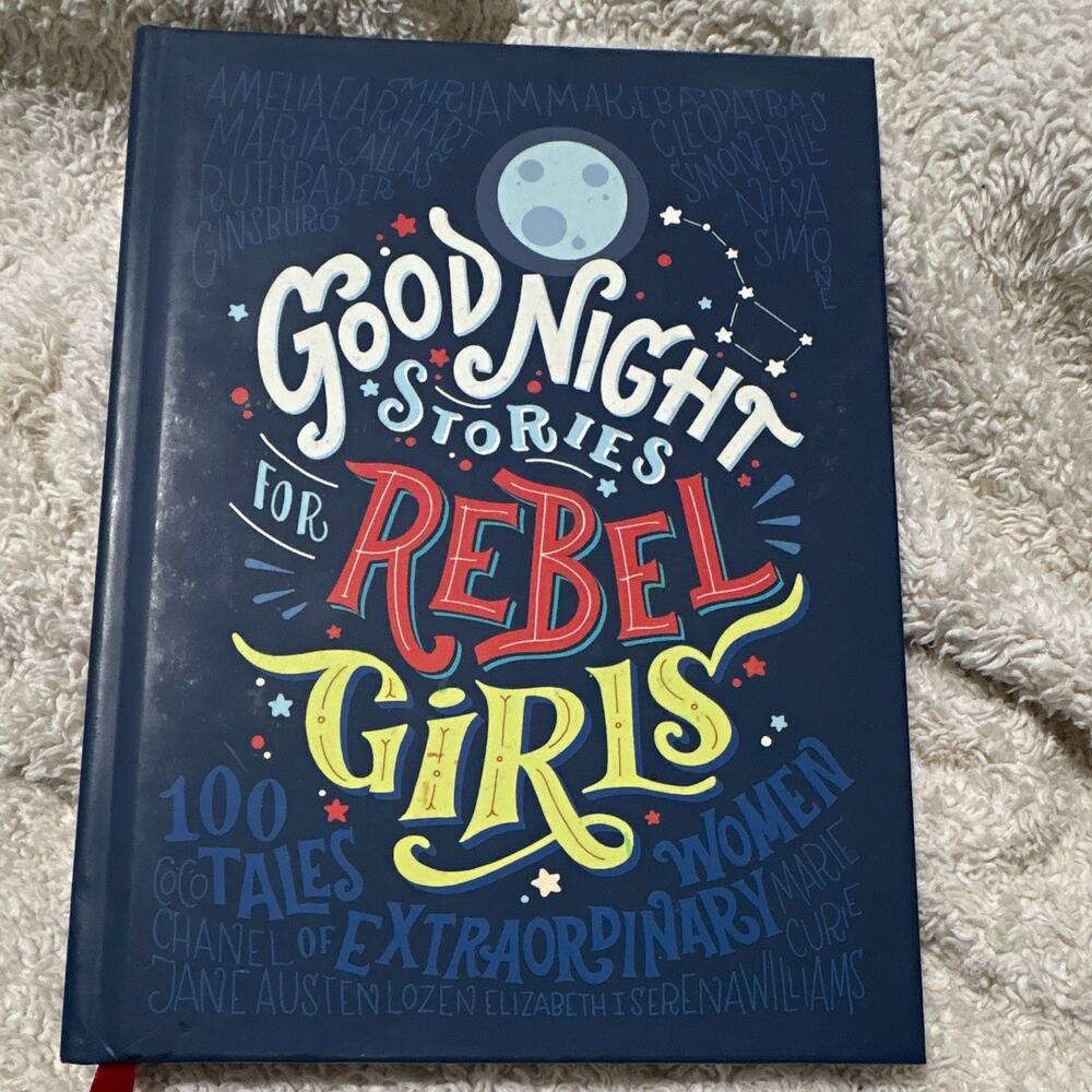 Good Night Stories For Rebel Girls, EUC, smoke free, non shedding pet home